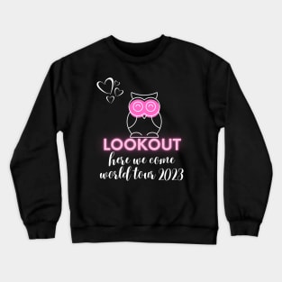 scentsy lookout, here we come, world tour 2023 Crewneck Sweatshirt